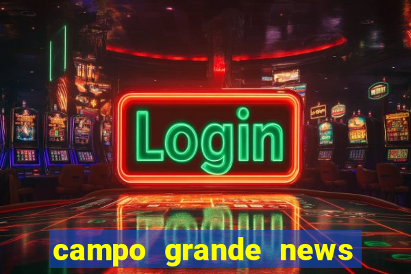 campo grande news jovem morre